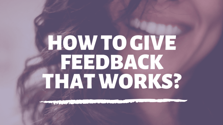 How to give feedback that works