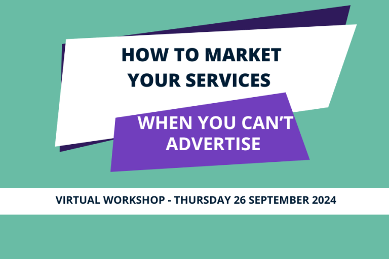How to market your services when you’re not allowed to advertise
